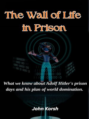 cover image of THE WALL OF LIFE IN PRISON